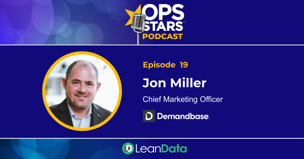 Image for Using Account Intelligence to Become More Relevant to Your Buyers with Jon Miller, CMO at Demandbase
