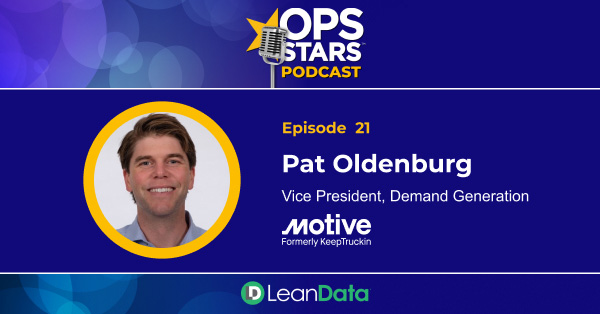 Image for Building and Measuring Success for an Account-Based Framework with Pat Oldenburg, Vice President of Demand Generation at Motive